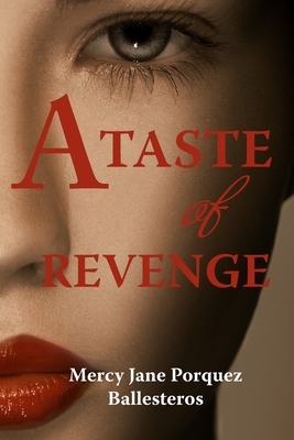 A Taste of Revenge - Ballesteros, Mercy Jane Porquez