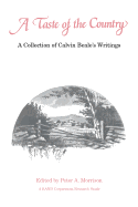 A Taste of the Country: A Collection of Calvin Beale's Writings