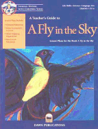 A Teacher's Guide to a Fly in the Sky