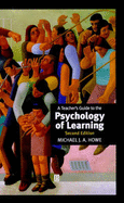 A Teachers Guide to the Psychology of Learning