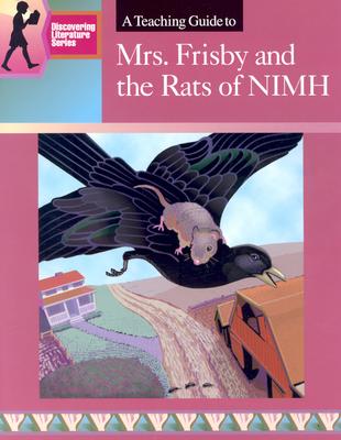 A Teaching Guide to "Mrs. Frisby and the Rats of NIMH" - Spicer, Mary