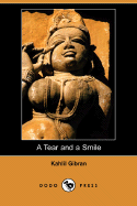A Tear and a Smile - Gibran, Kahlil