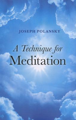 A Technique for Meditation - Polansky, Joseph