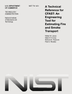 A Technological Reference for CFAST: An Engineering Tool for Estimating Fire and Smoke Transport