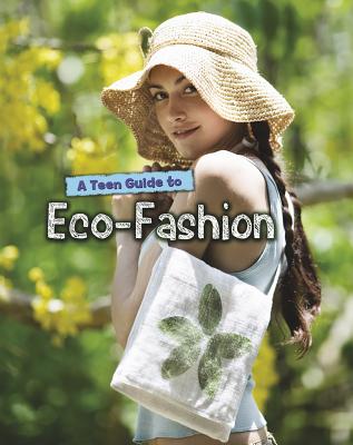 A Teen Guide to Eco-Fashion - Gogerly, Liz