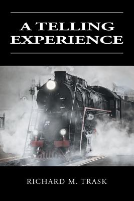 A Telling Experience - Trask, Richard M