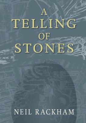 A Telling of Stones - Rackham, Neil