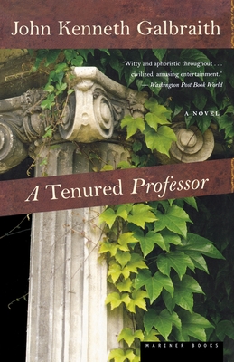 A Tenured Professor - Galbraith, John Kenneth