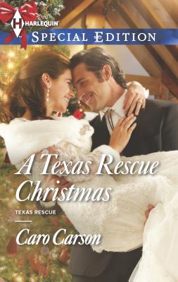 A Texas Rescue Christmas - Carson, Caro