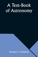 A Text-Book of Astronomy