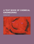 A Text Book of Chemical Engineering