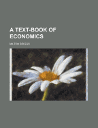 A Text-Book of Economics