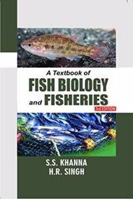 A Text Book Of Fish Biology And Fisheries - Khanna, S.s