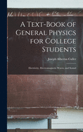 A Text-book of General Physics for College Students: Electricity, Electromagnetic Waves, and Sound