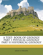 A Text- Book of Geology Part 1 Physical Geology Part II Historical Geology