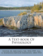 A Text-book Of Physiology