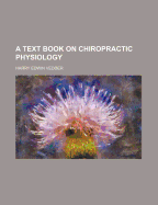 A Text Book on Chiropractic Physiology