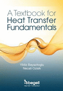 A Textbook for Heat Transfer Fundamentals