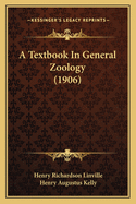 A Textbook in General Zoology (1906)
