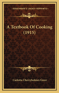 A Textbook of Cooking (1915)