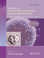 A Textbook of in Vitro Fertilization and Assisted Reproduction: The Bourn Hall Guide to Clinical and Laboratory Practice