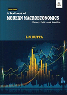 A Textbook of Modern Macroeconomics: Theory, Policy and Practice