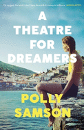 A Theatre for Dreamers: The Sunday Times bestseller