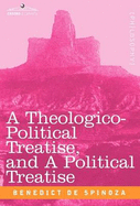 A Theologico-Political Treatise, and a Political Treatise