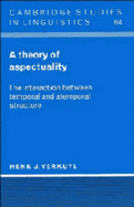 A Theory of Aspectuality: The Interaction Between Temporal and Atemporal Structure