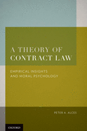 A Theory of Contract Law: Empirical Insights and Moral Psychology