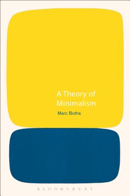 A Theory of Minimalism - Botha, Marc