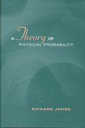 A Theory of Physical Probability