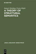 A Theory of Structural Semantics
