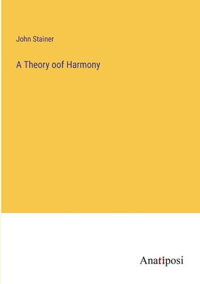 A Theory oof Harmony - Stainer, John