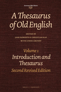 A Thesaurus of Old English, Volume 1: Introduction and Thesaurus. Second Revised Edition