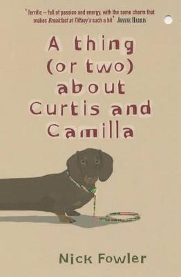 A Thing or Two About Curtis and Camilla - Fowler, Nick