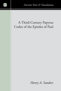 A third-century papyrus codex of the Epistles of Paul