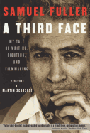 A Third Face: My Tale of Writing, Fighting, and Filmmaking