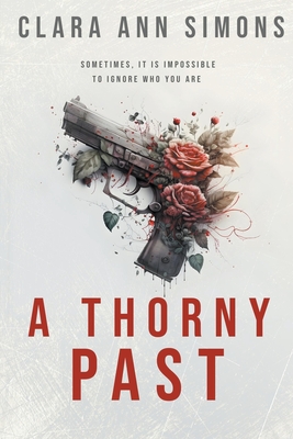 A Thorny Past - Simons, Clara Ann