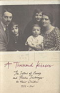 A Thousand Kisses: The Letters of Georg and Frieda Lindemeyer, 1937-1941