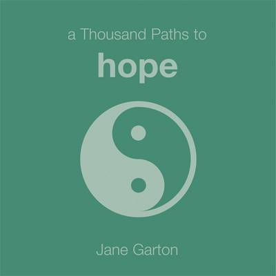 A Thousand Paths to Hope - Garton, Jane, and Kesel, Karl