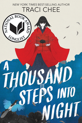 A Thousand Steps Into Night - Chee, Traci