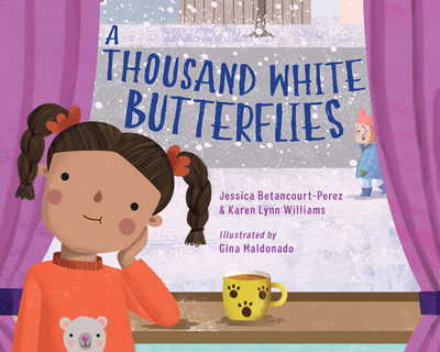 A Thousand White Butterflies - Betancourt-Perez, Jessica, and Williams, Karen Lynn