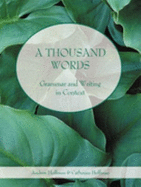 A Thousand Words: Grammar and Writing in Context - Hoffman, Andrew J, and Hoffman, Catherine A