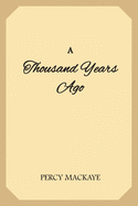 A Thousand Years Ago: A Romance of the Orient