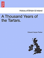 A Thousand Years of the Tartars.