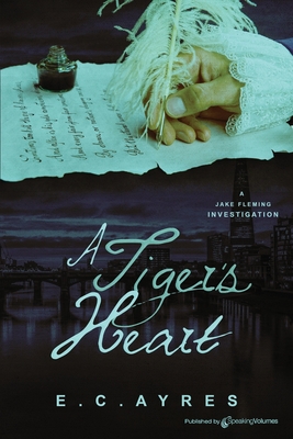 A Tiger's Heart - Ayres, E C