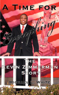 A Time for Everything: The Kevin Zimmerman Story