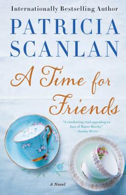 A Time for Friends - Scanlan, Patricia