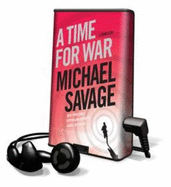 A Time for War - Savage, Michael, and Larkin, Pete (Read by)